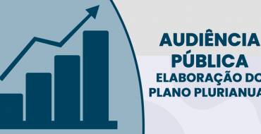 Audiência Pública: Elaboração do Plano Plurianual