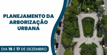Planejamento da Arborização Urbana