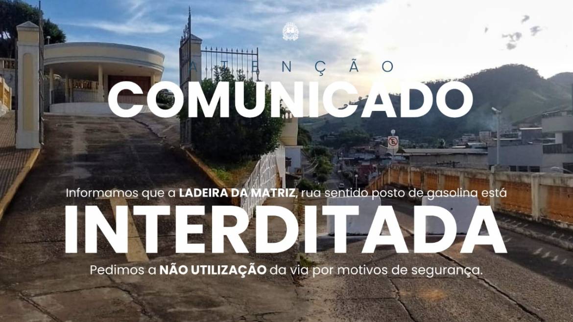Comunicado Rua Interditada