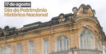 Dia do Patrimônio Histórico Nacional