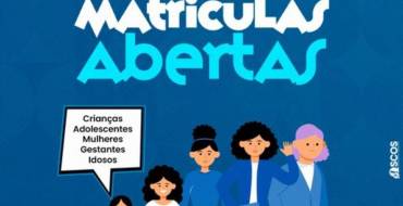 Matrículas Abertas – Crianças, Adolescentes, Mulheres, Gestantes e Idosos