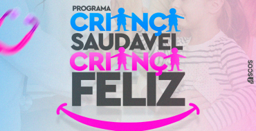 PROGRAMA CRIANÇA SAUDÁVEL, CRIANÇA FELIZ