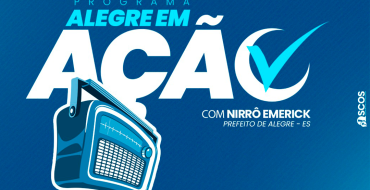 Programa ALEGRE EM AÇÃO – (22/11)