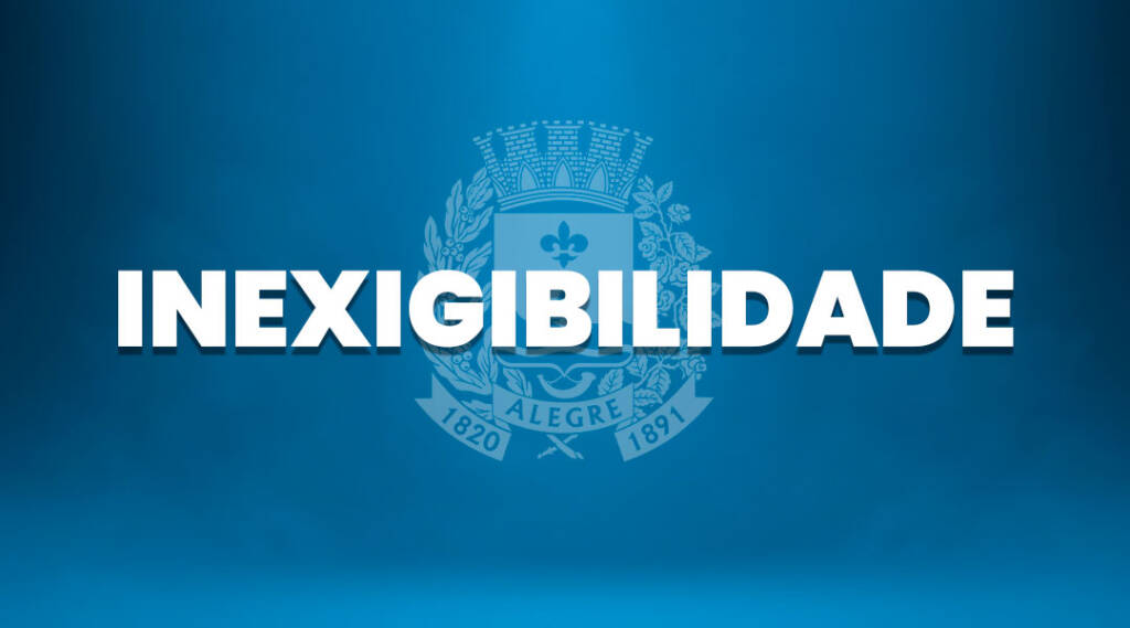 Inexigibilidade Nº 013/2026 - UG PMA