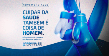 Novembro Azul: cuidar da saúde também é coisa de homem.