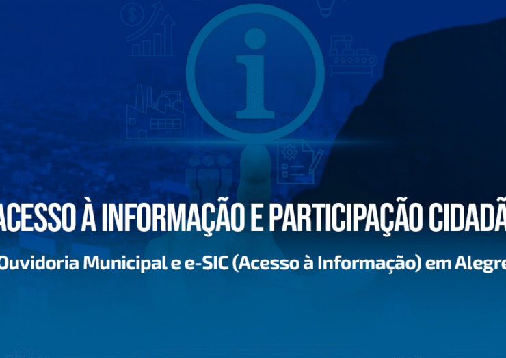 Acesso à informação e participação cidadã: Ouvidoria Municipal e e-SIC (Acesso à Informação) em Alegre