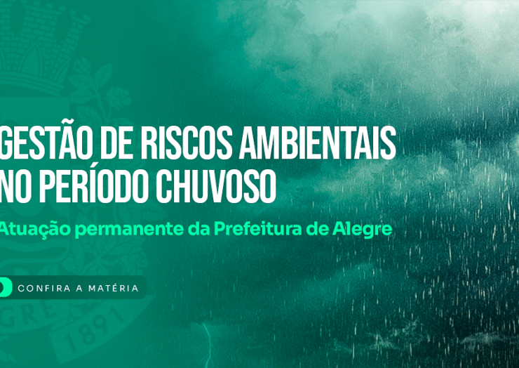 Gestão de riscos ambientais no período chuvoso: atuação permanente da Prefeitura de Alegre