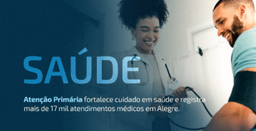 Atenção Primária fortalece cuidado em saúde e registra mais de 17 mil atendimentos médicos em Alegre