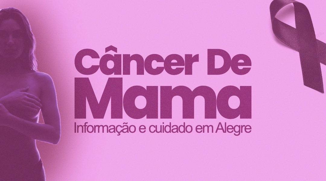 Diagnóstico precoce do câncer de mama: informação e cuidado em Alegre