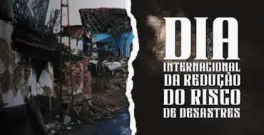 Dia Internacional para a Redução do Risco de Desastres